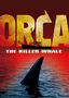 Orca: The Killer Whale