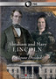 Abraham and Mary Lincoln: A House Divided