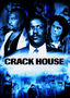 Crack House