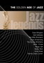 Golden Age of Jazz: Part 1