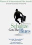 Schultze Gets the Blues
