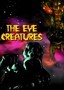 Zontar: Thing from Venus / Eye Creatures