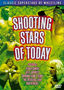 Shooting Stars of Today