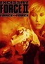 Excessive Force II: Force on Force