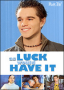 As Luck Would Have It