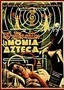 Attack of the Aztec Mummy