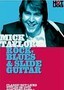 Mick Taylor: Rock, Blues & Slide Guitar