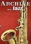 The Archive: Vol. 3: Jazz