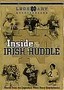 Inside the Irish Huddle