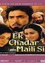 Ek Chaddar Maili Si