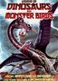 The Legend of Dinosaurs and Monster Birds