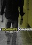 Dominate: Vol. 2