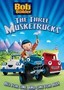 Bob the Builder: Three Musketrucks