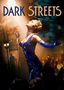 Dark Streets