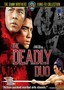 The Deadly Duo