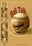 Ball Talk: Baseball's Voices of Summer