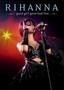 Rihanna: Good Girl Gone Bad Live