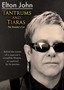 Elton John: Tantrums and Tiaras