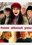 How About You