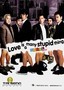 Love Is a Many Stupid Thing